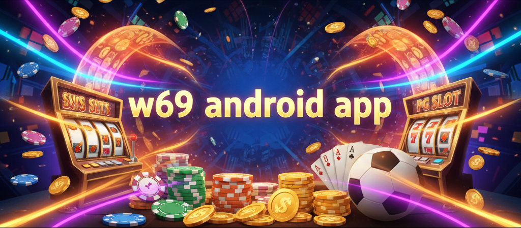 w69 android app